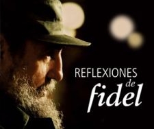 Reflexiones del compañero Fidel